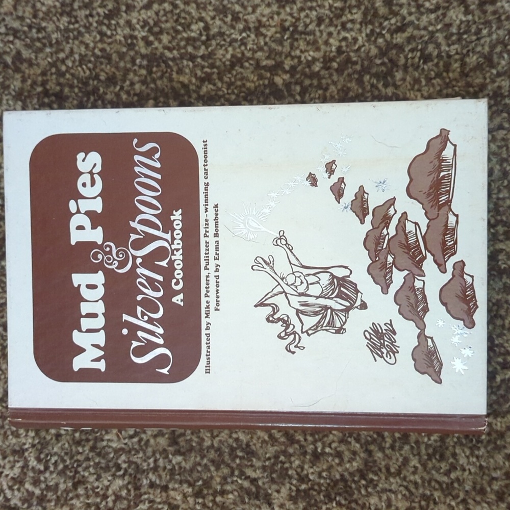 Mud pies and silver spoons a cookbook